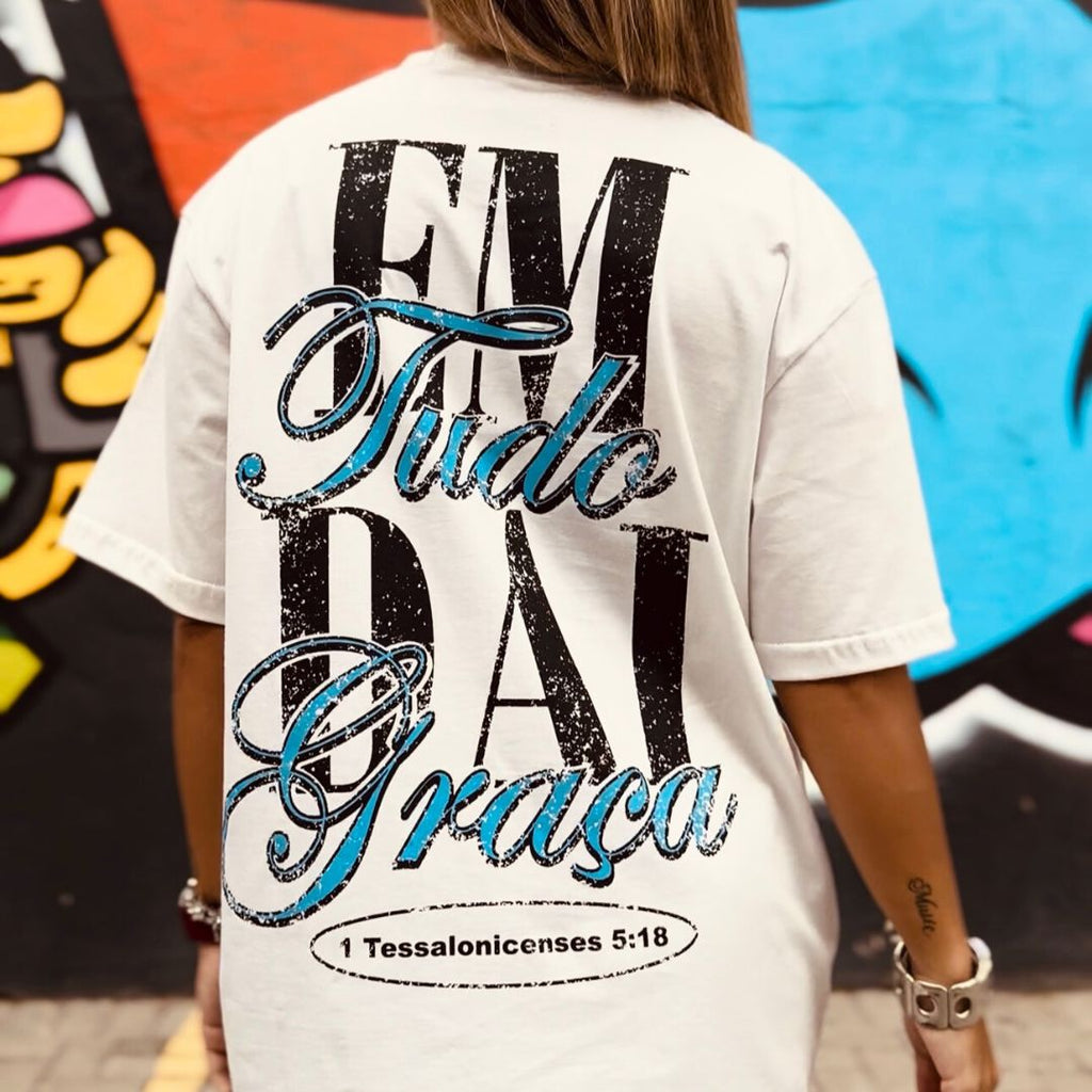 T-shirt Branca Unissex “Em tudo dai Graça”