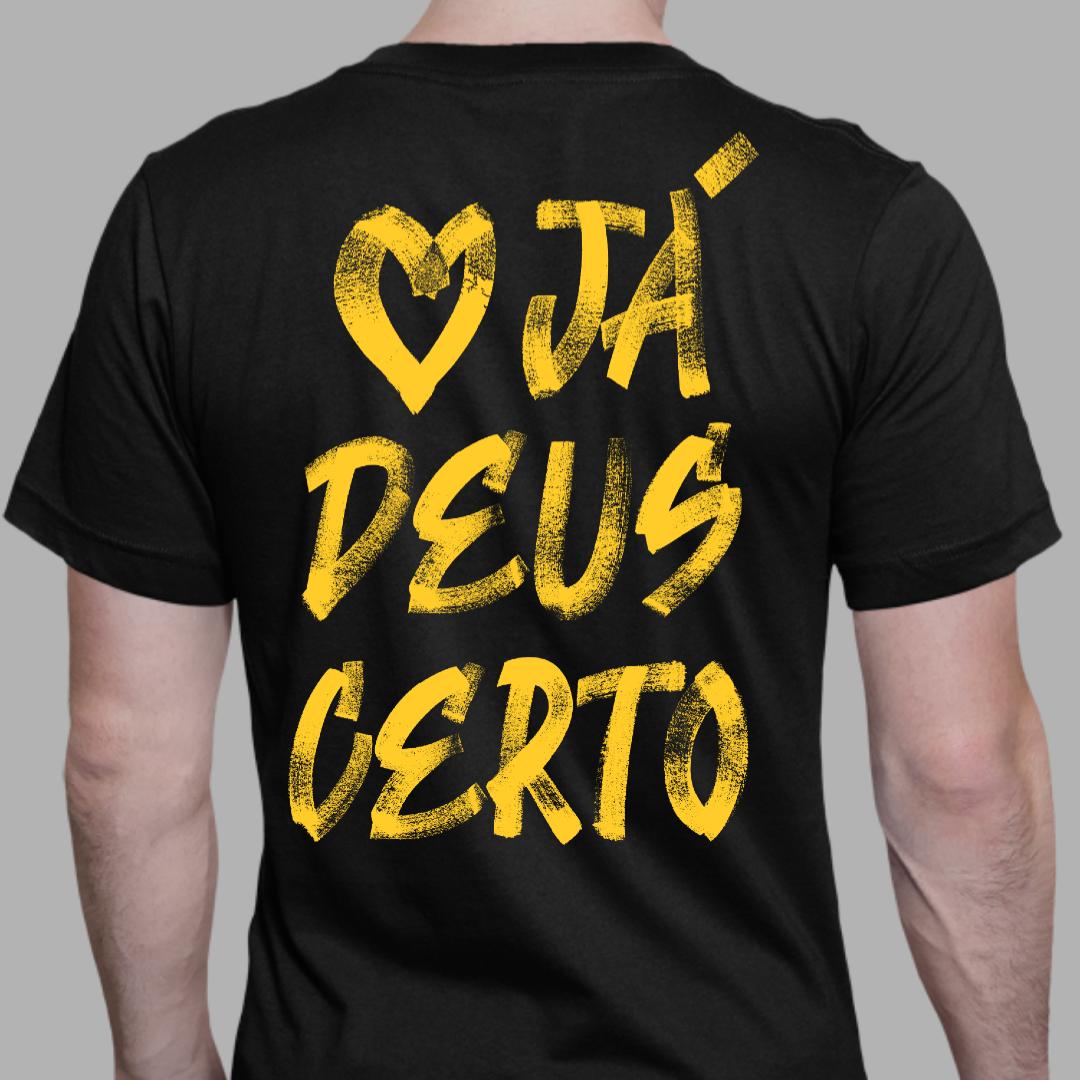 T-shirt Preta Já Deus Certo