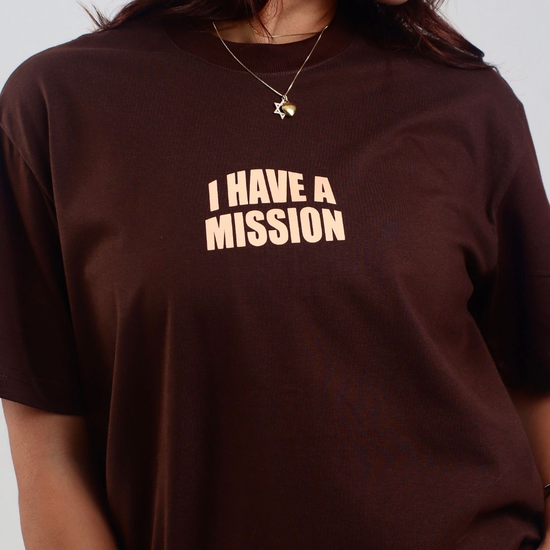 T-shirt Marrom Unissex “I Have a Mission”